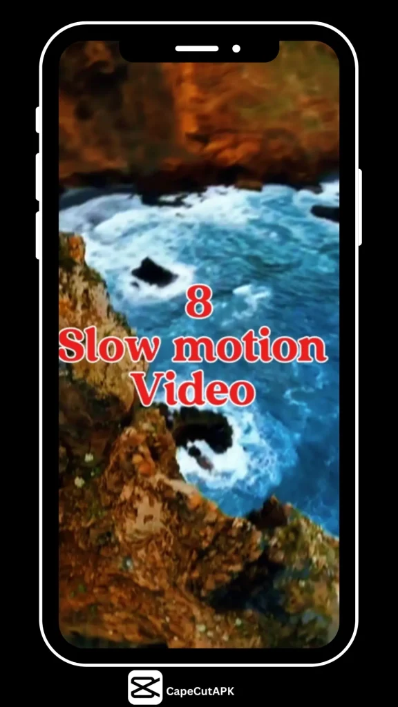 8 Slow Motion Video in CapCut APK