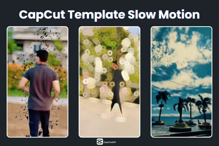 Best CapCut Template Slow Motion