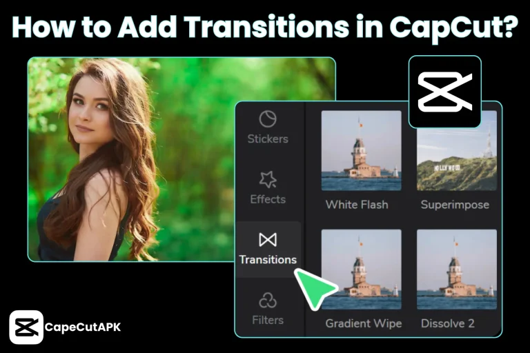 How to Add a Transition in CapCut?