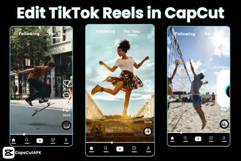 How to Use CapCut to Edit TikTok Reels and YouTube Videos?